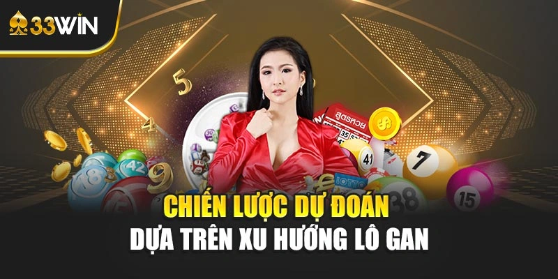 Chiến lược dự đoán dựa trên xu hướng lô gan