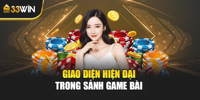 Giao diện hiện đại trong sảnh game bài