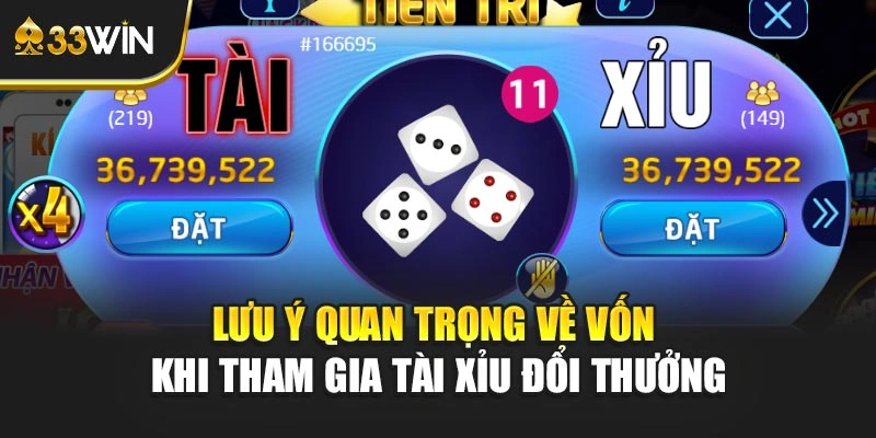 Lưu ý quan trọng về vốn khi tham gia tài xỉu đổi thưởng