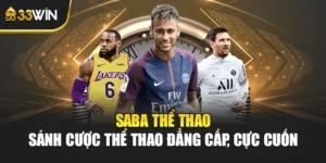 Saba Thể Thao – Sảnh Cược Thể Thao Đẳng Cấp, Cực Cuốn