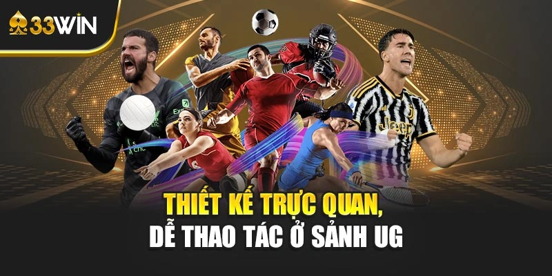 Thiết kế trực quan, dễ thao tác ở sảnh UG